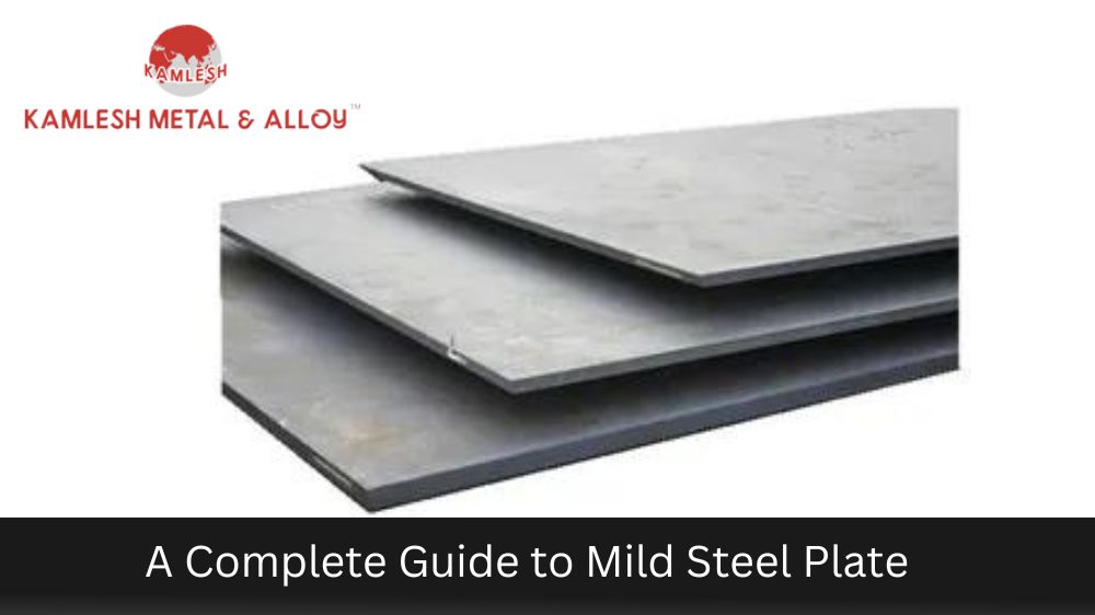 A Complete Guide to Mild Steel Plate