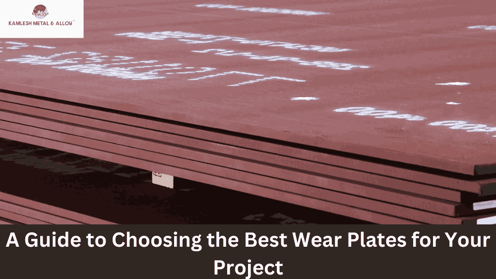 A Guide to Choosing the Best Wear Plate for Your Project
