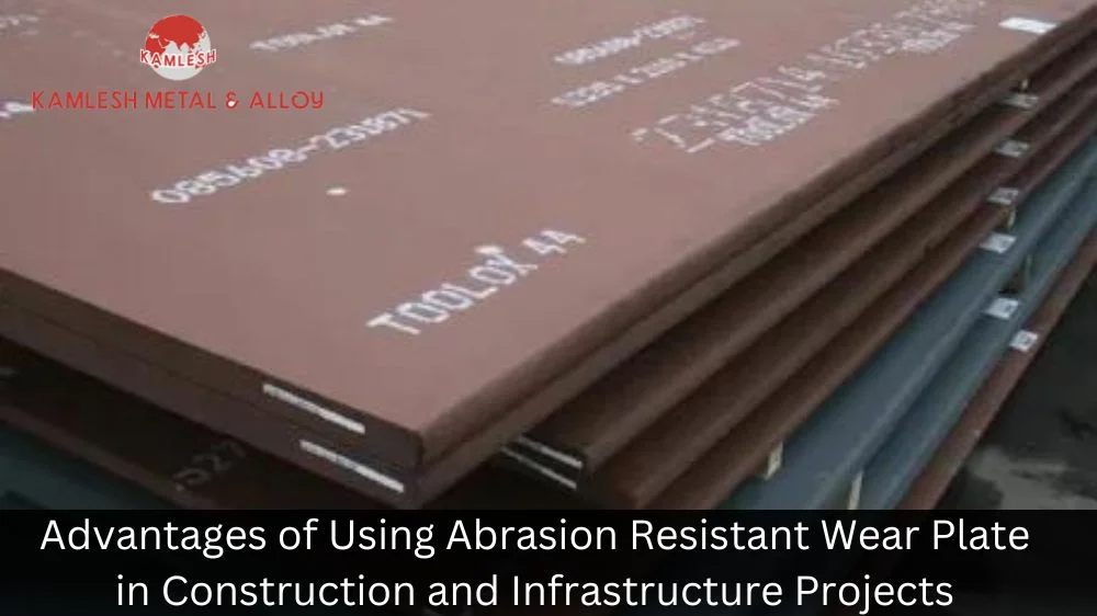 Advantages of Using Abrasion Resistant Wear Plate in Construction and Infrastructure Projects