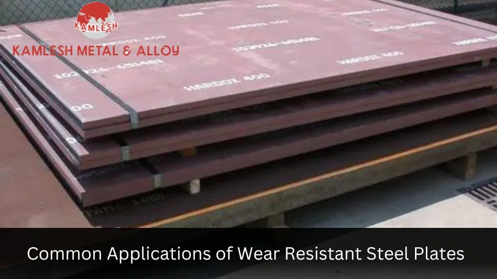 Common Applications of Wear Resistant Steel Plates